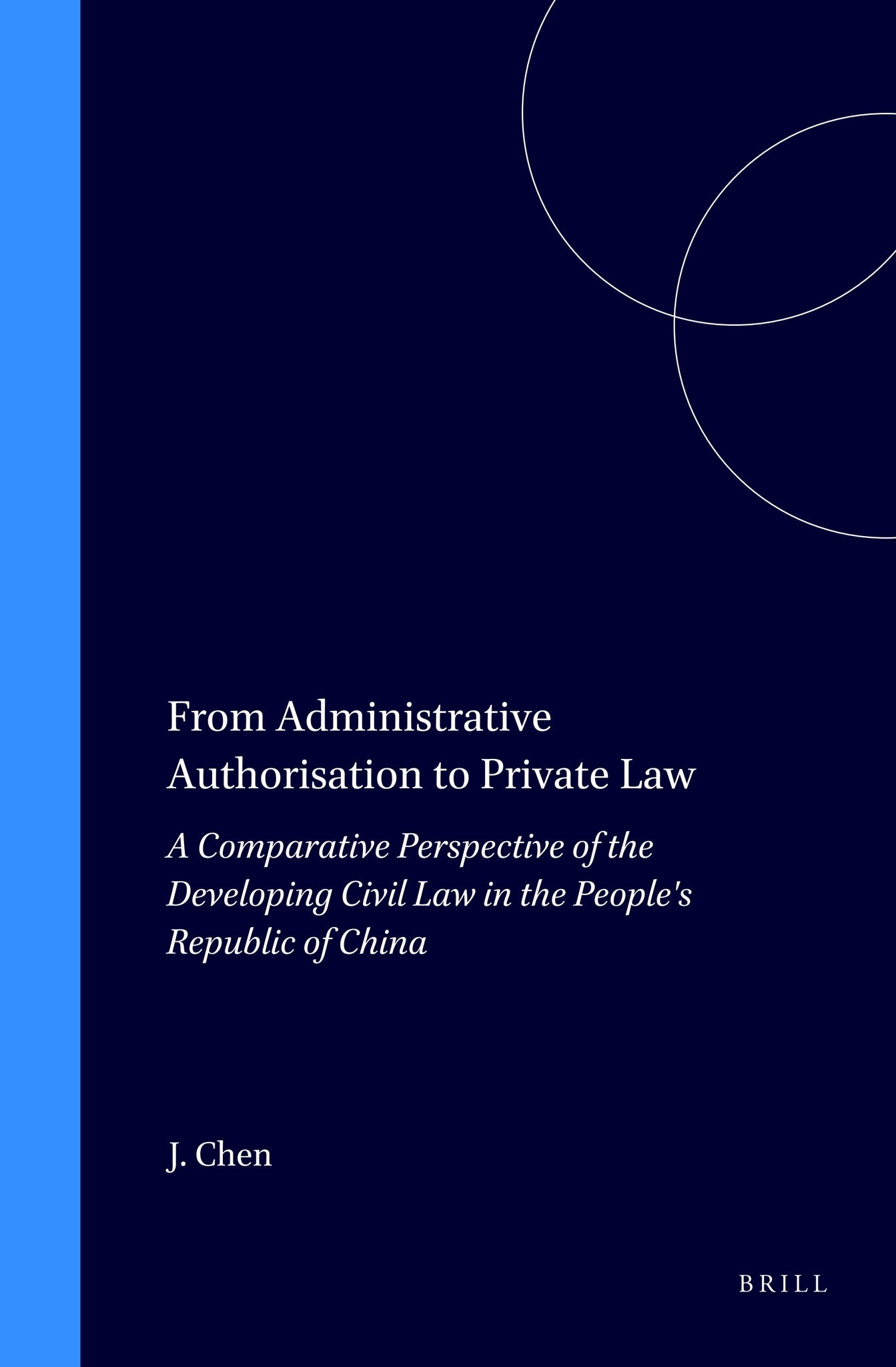 From Administrative Authorisation to Private Law