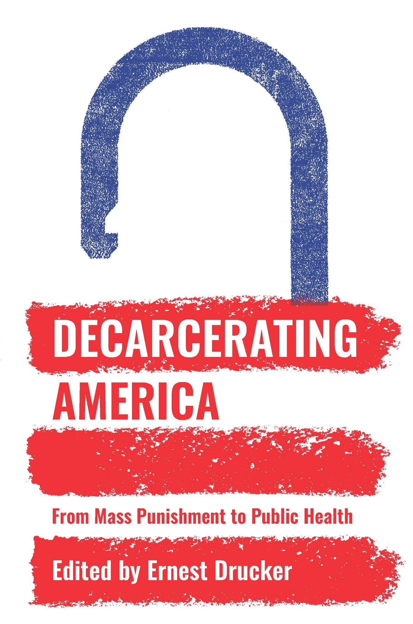 Cover image for Decarcerating America ISBN 9781620972793