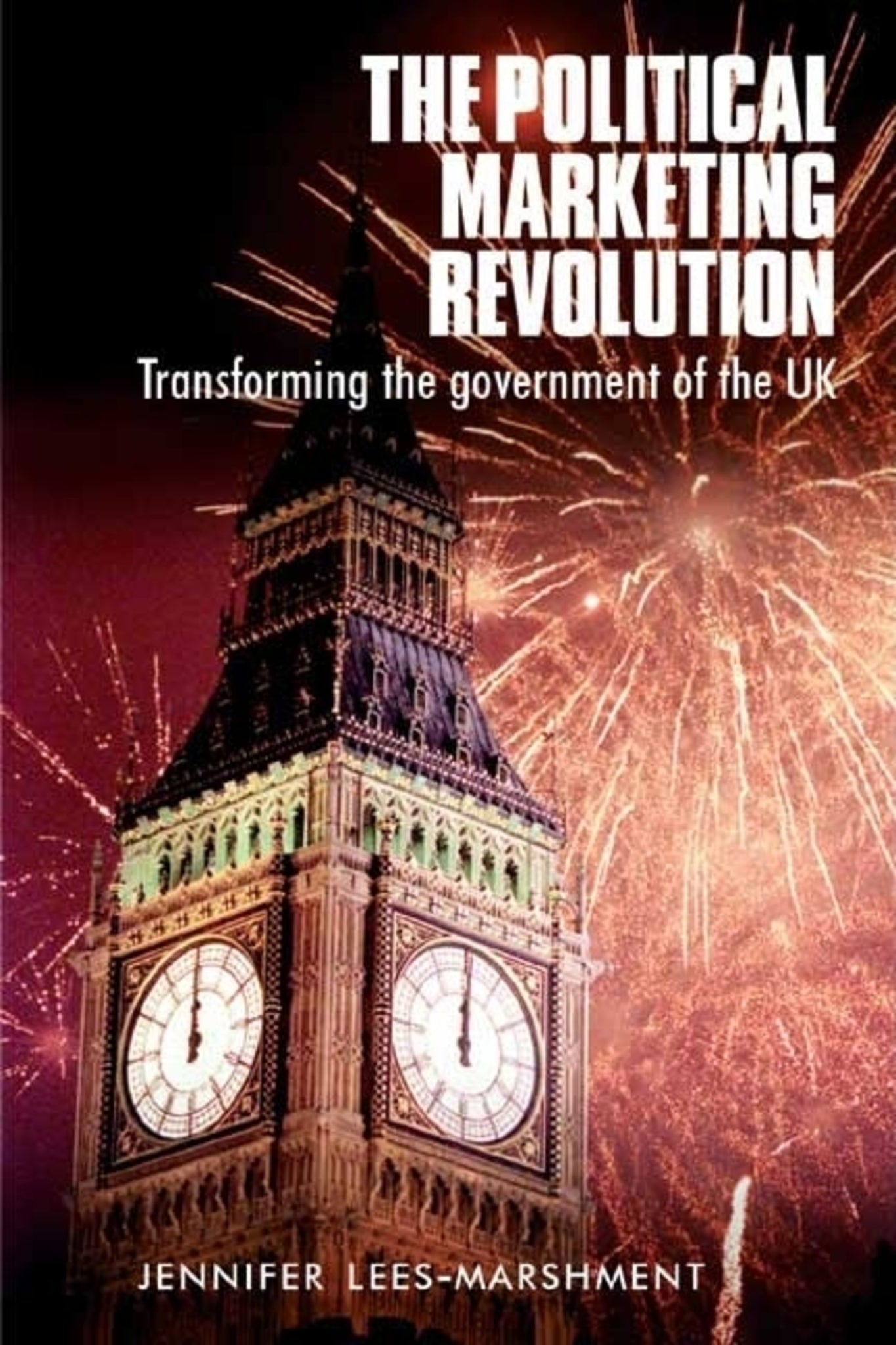 Cover image for The political marketing revolution ISBN 9780719063077