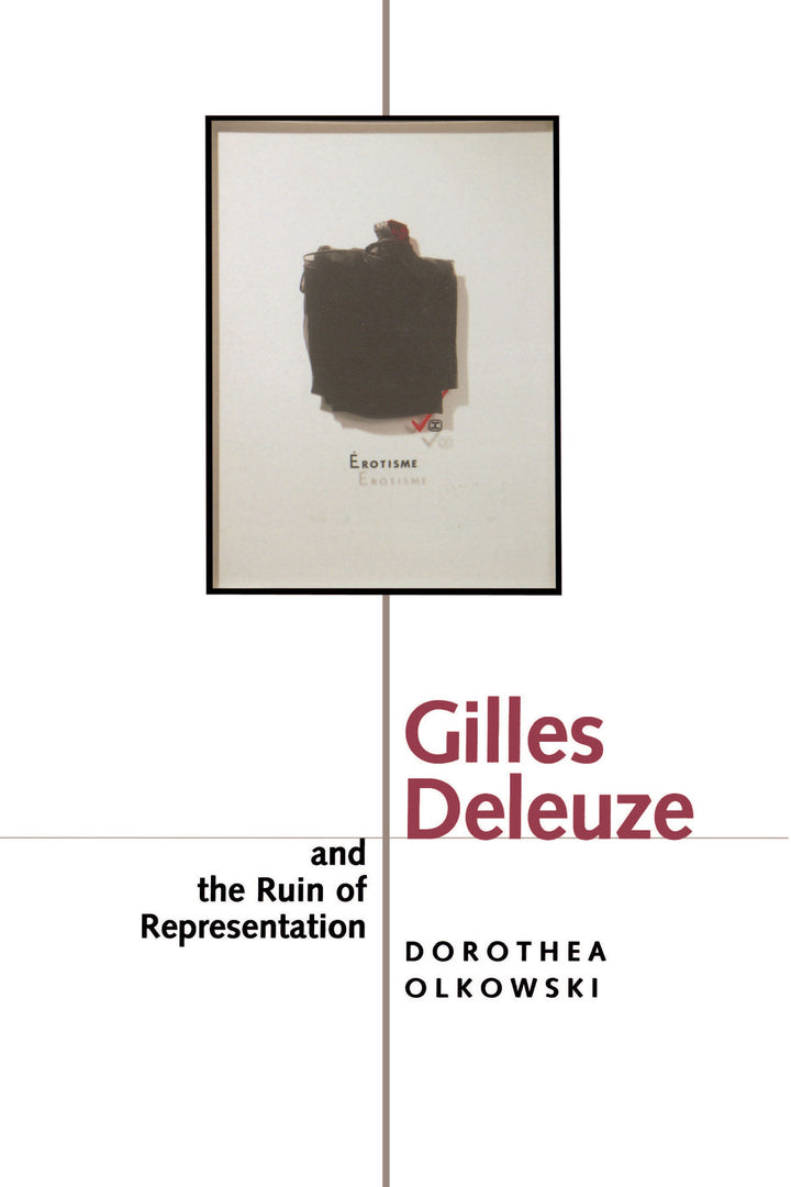 Cover image for Gilles Deleuze and the Ruin of Representation ISBN 9780520420502