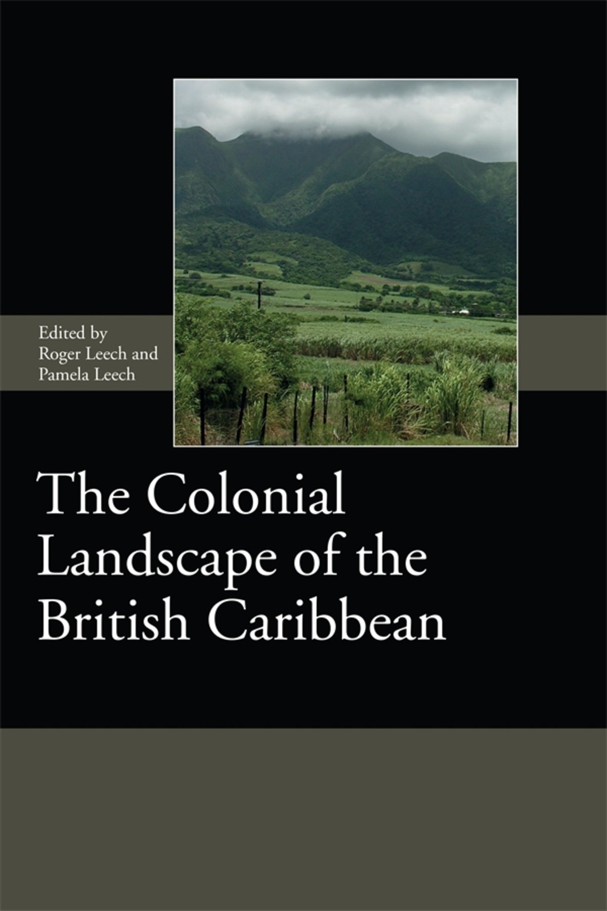 Cover image for The Colonial Landscape of the British Caribbean ISBN 9781783275656