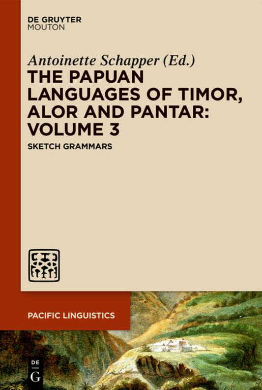 The Papuan Languages of Timor, Alor and Pantar