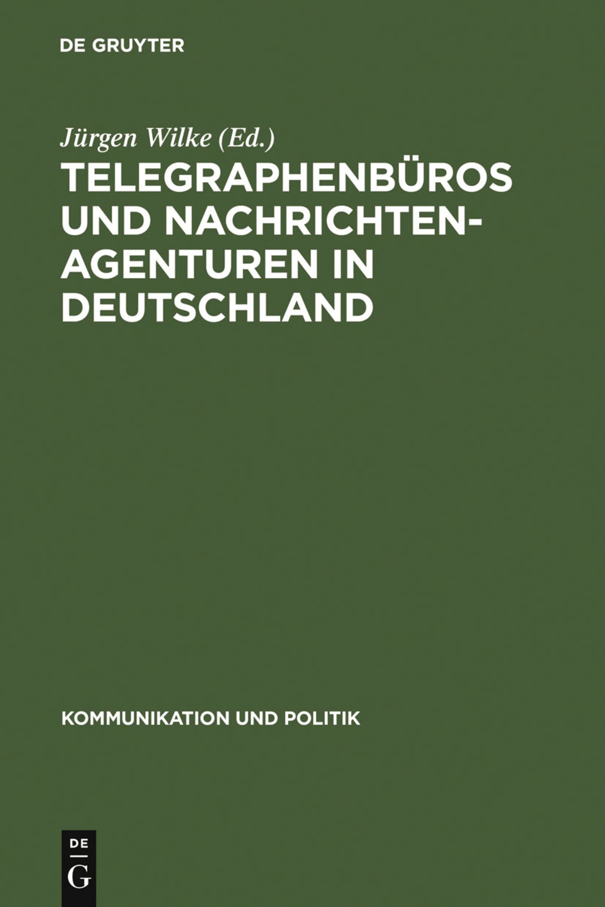 Cover image for Telegraphenbüros und Nachrichtenagenturen in Deutschland ISBN 9783598205545