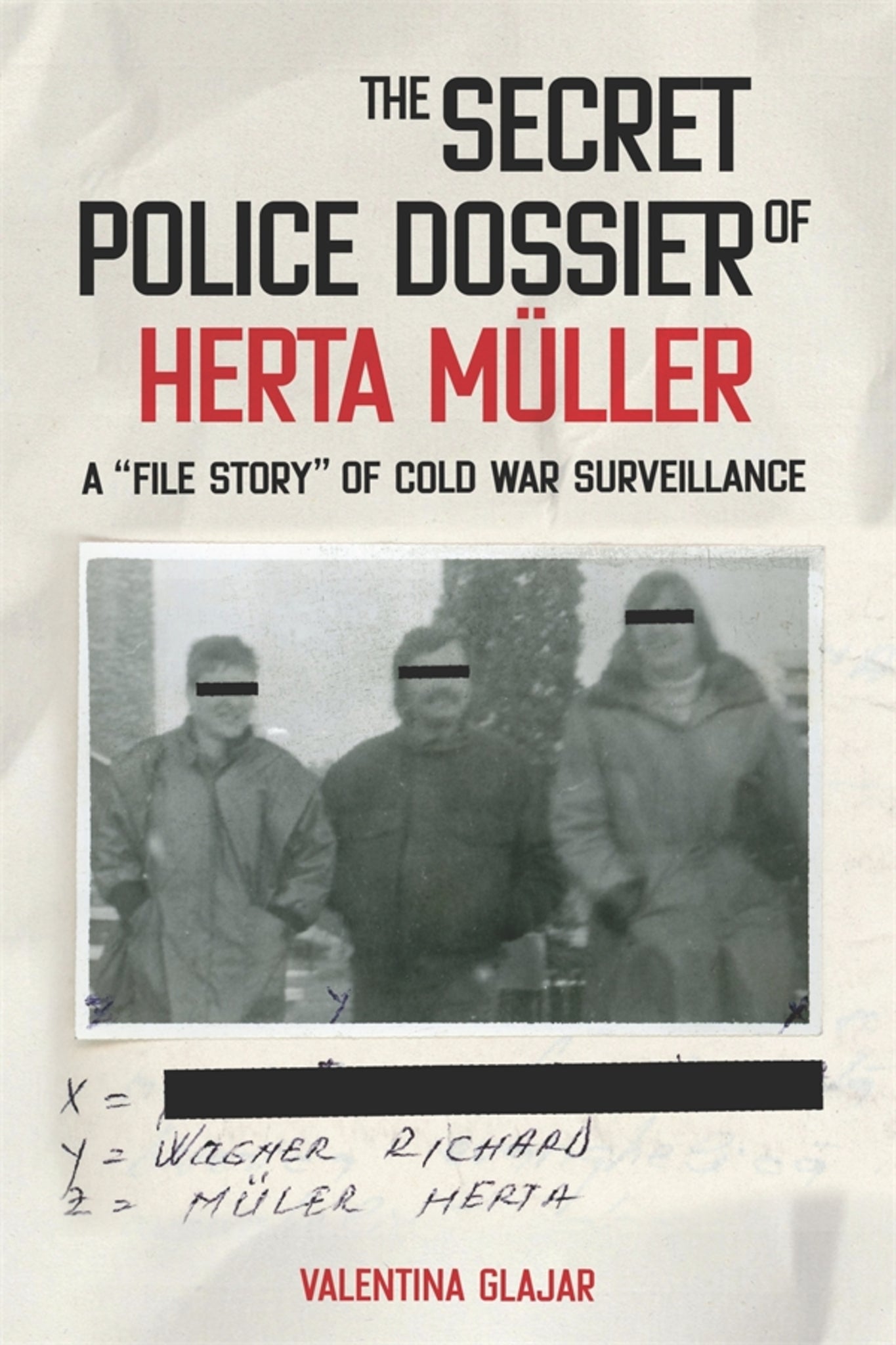 Cover image for The Secret Police Dossier of Herta Müller ISBN 9781640141537