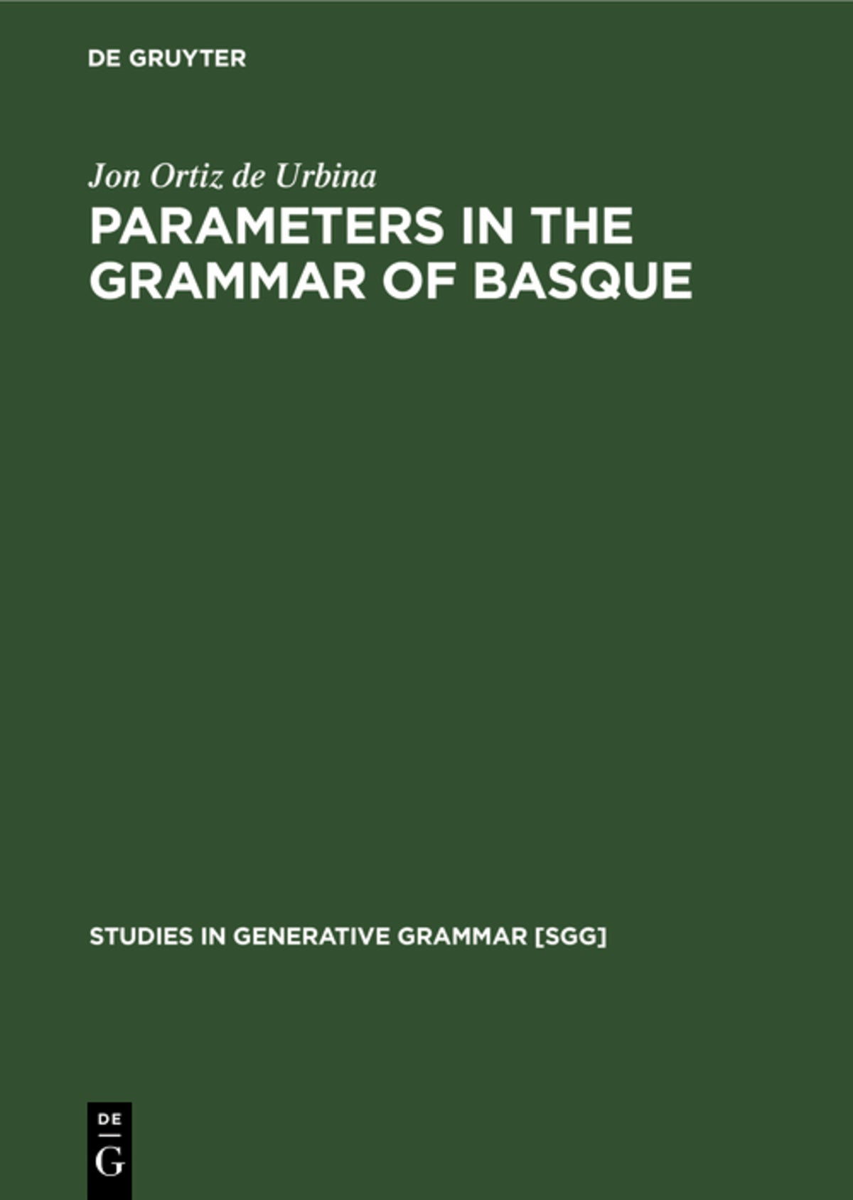 Cover image for Parameters in the grammar of Basque ISBN 9783110131055
