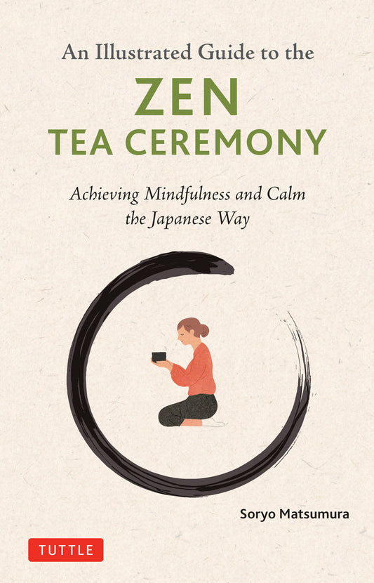 An Illustrated Guide to the Zen Tea Ceremony