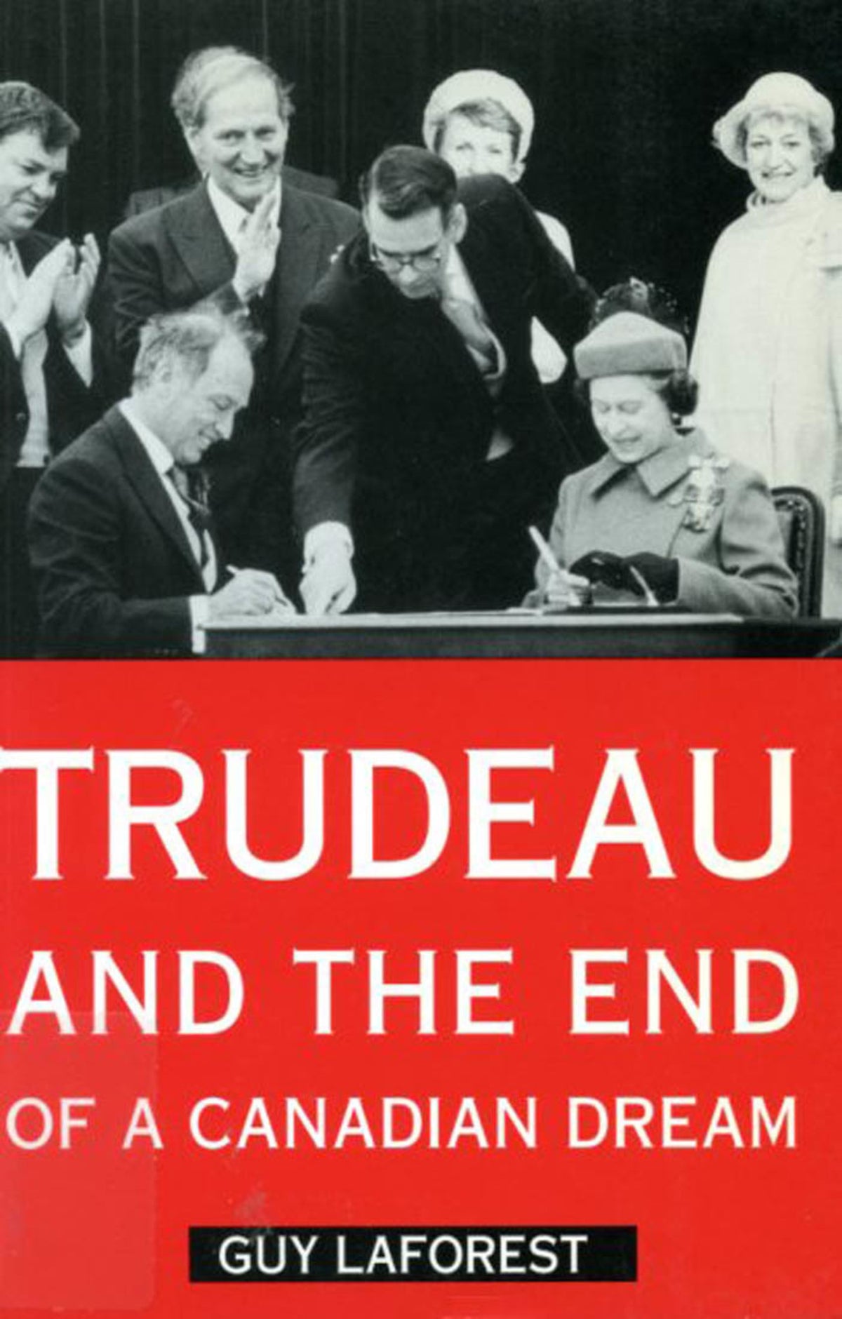 Cover image for Trudeau and the End of a Canadian Dream ISBN 9780773565371