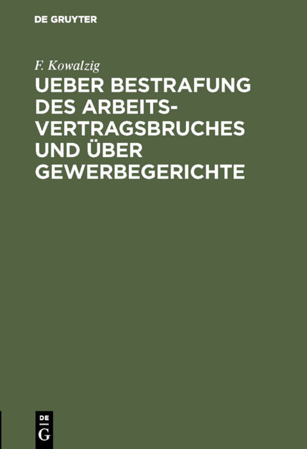 Cover image for Ueber Bestrafung des Arbeitsvertragsbruches und über Gewerbegerichte ISBN 9783111174341