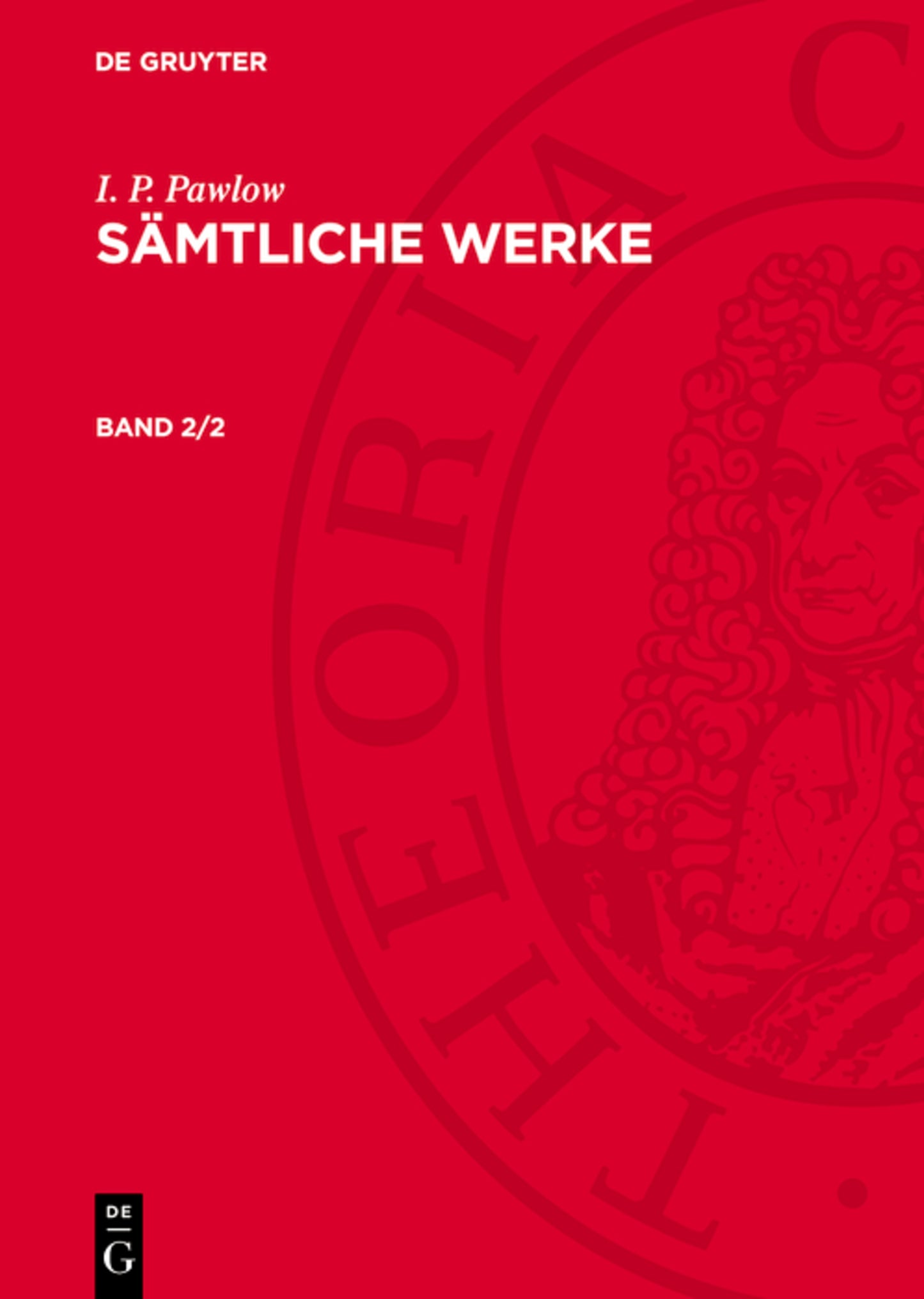 I. P. Pawlow: Sämtliche Werke