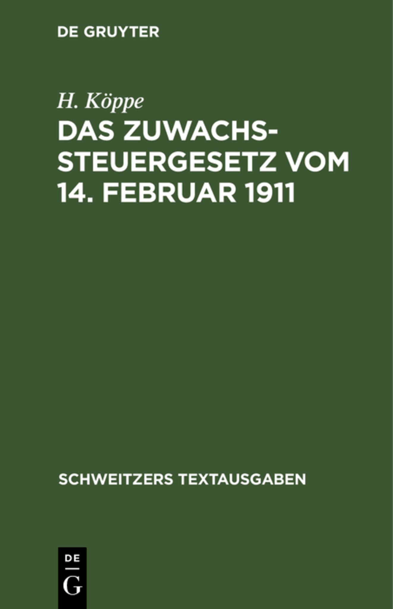 Cover image for Das Zuwachssteuergesetz vom 14. Februar 1911 ISBN 9783112398296