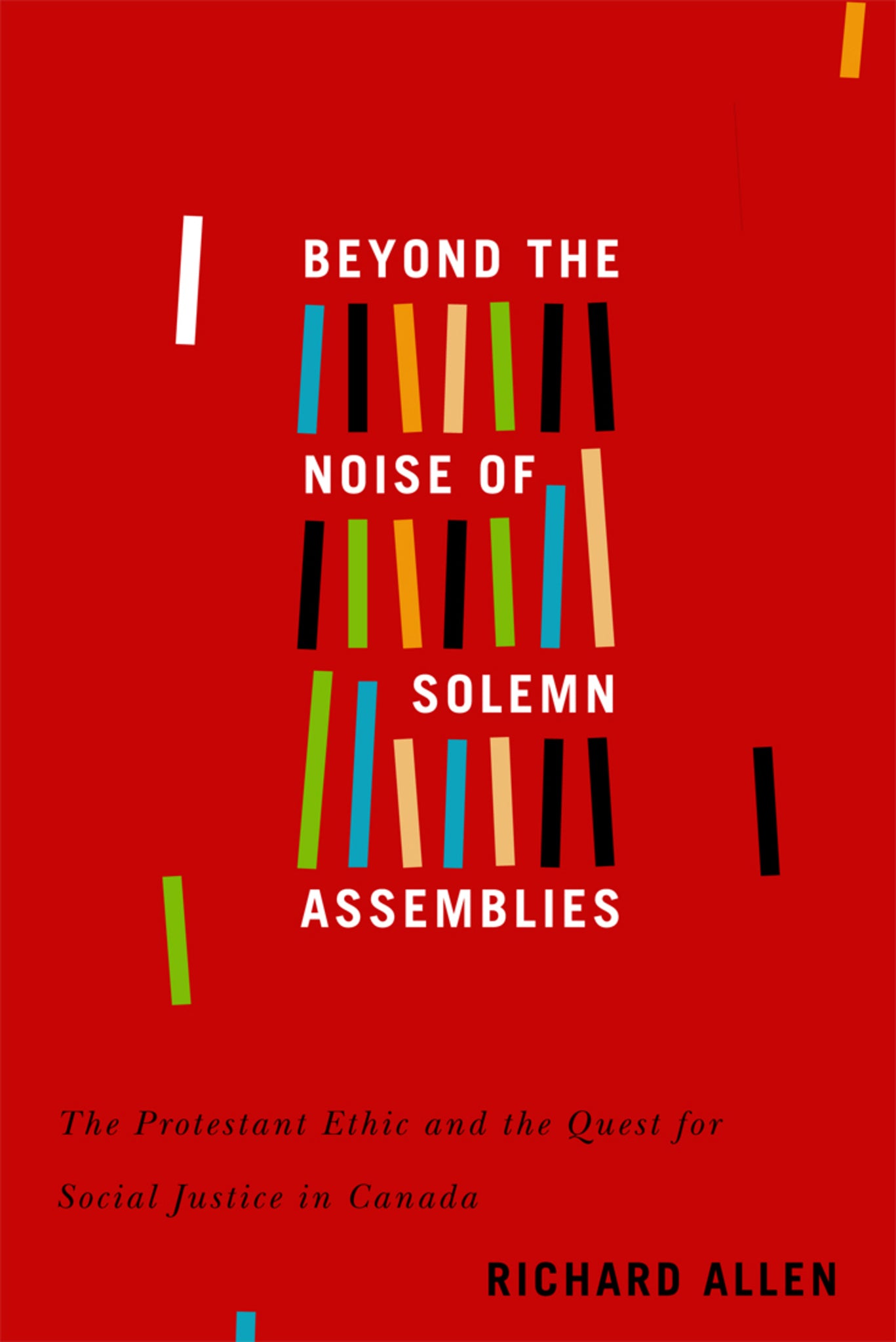 Cover image for Beyond the Noise of Solemn Assemblies ISBN 9780773555532
