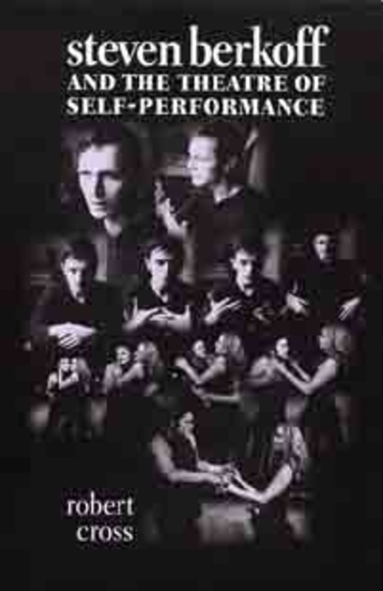 Cover image for Steven Berkoff and the theatre of self-performance ISBN 9780719062544