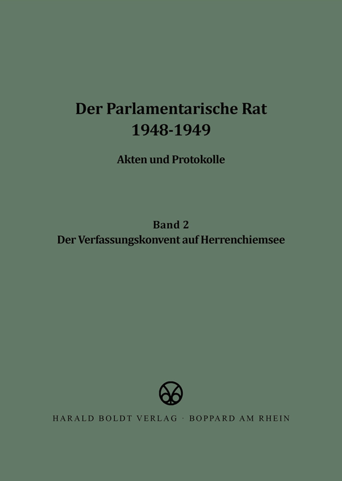 Der Verfassungskonvent auf Herrenchiemsee