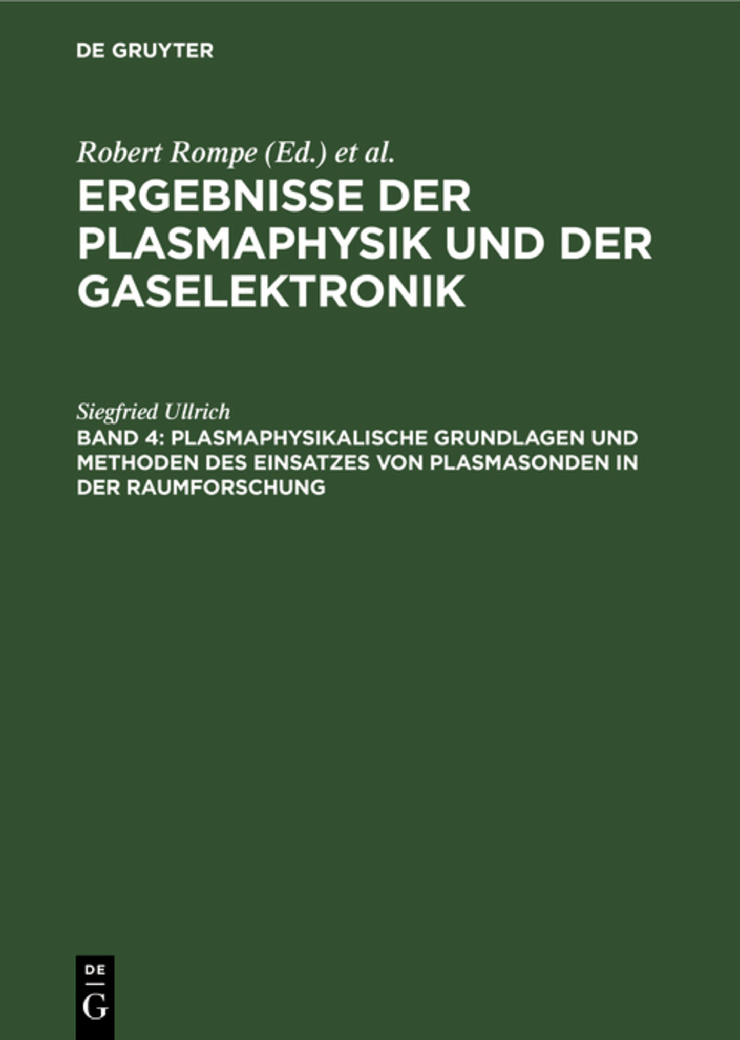 Plasmaphysikalische Grundlagen und Methoden des Einsatzes von Plasmasonden in der Raumforschung