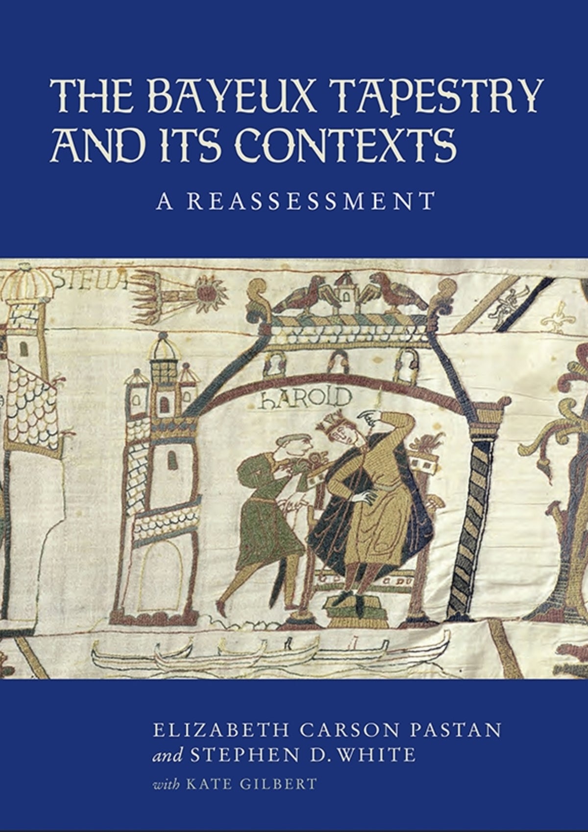Cover image for The Bayeux Tapestry and Its Contexts ISBN 9781843839415