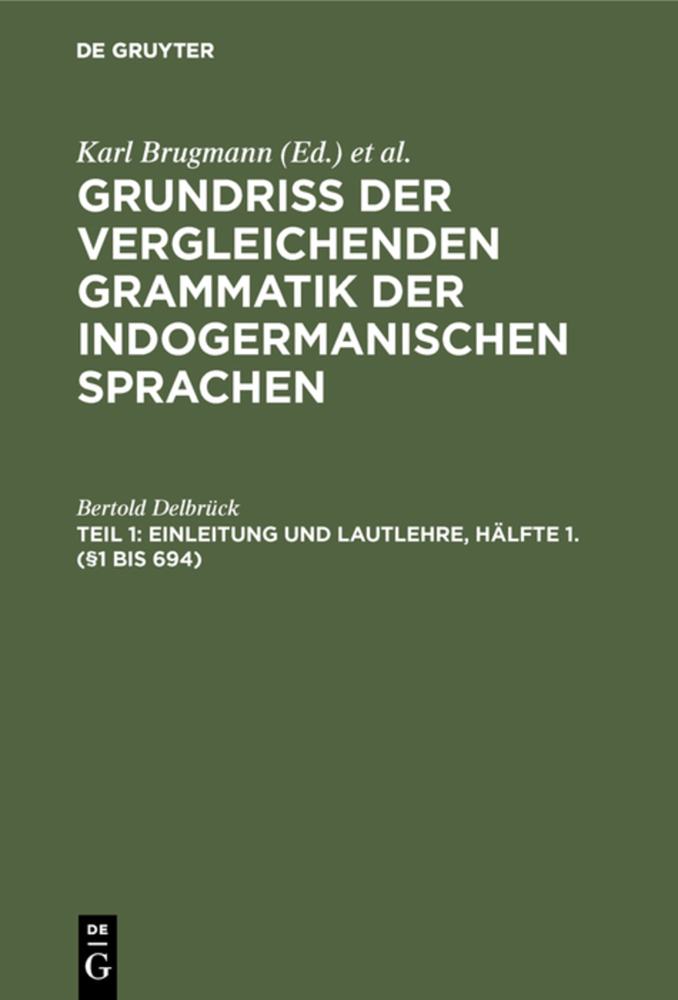 Einleitung und Lautlehre, Hälfte 1. (§1 bis 694)