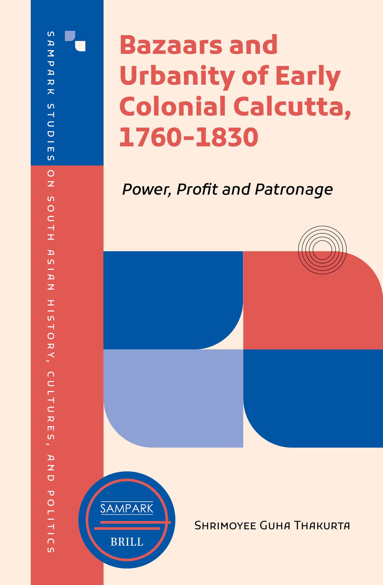 Bazaars and Urbanity of Early Colonial Calcutta, 1760-1830
