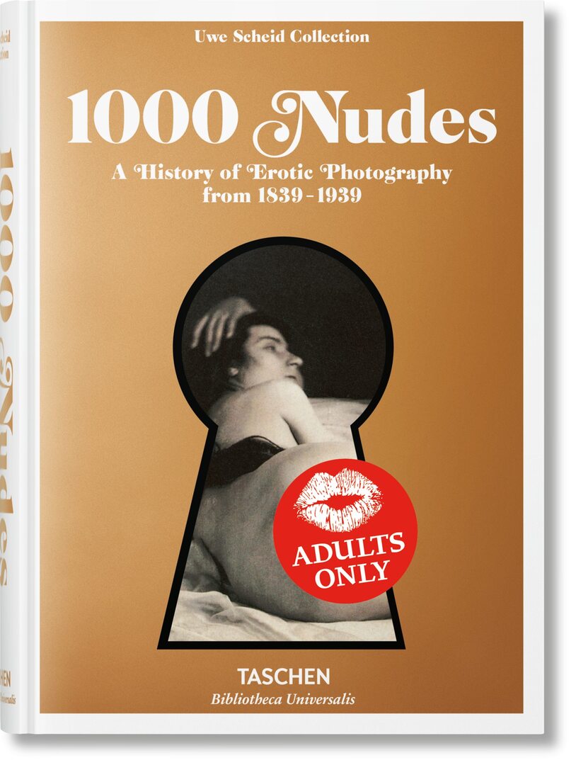 Cover image for 1000 Nudes. A History of Erotic Photography from 1839-1939 ISBN 9783836554466