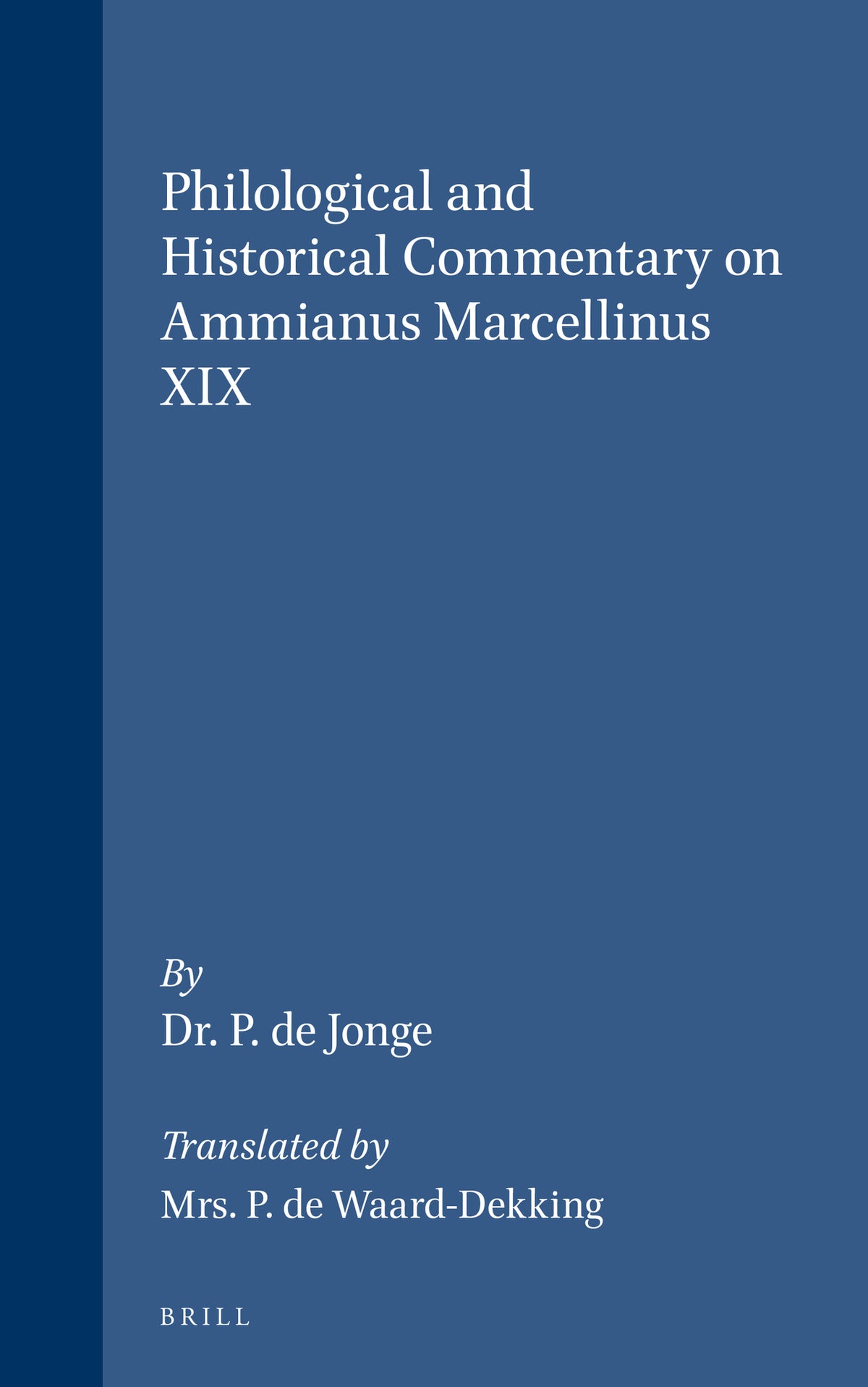 Philological and Historical Commentary on Ammianus Marcellinus XIX