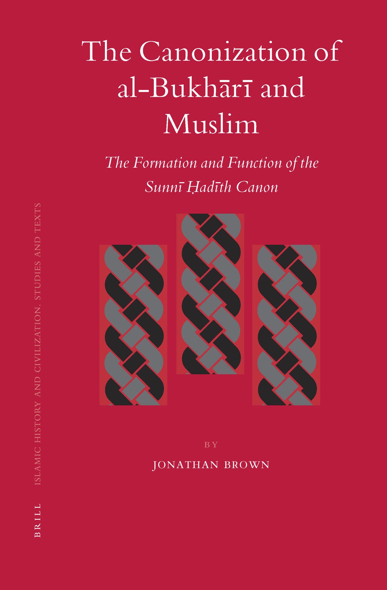 The Canonization of al-Bukhārī and Muslim