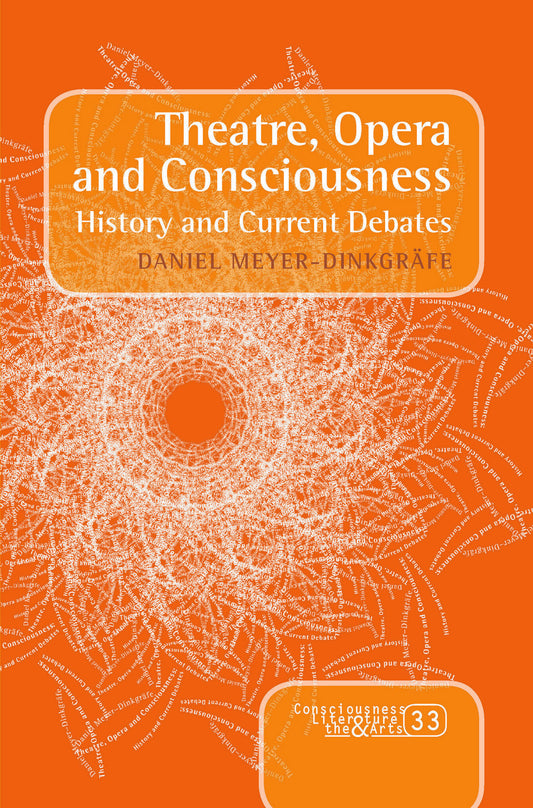 Theatre, Opera and Consciousness