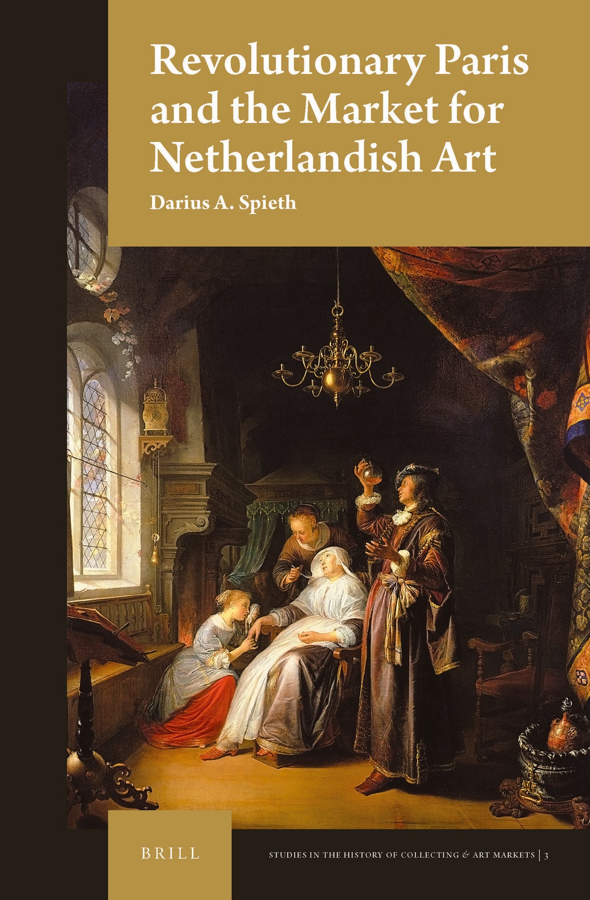 Cover image for Revolutionary Paris and the Market for Netherlandish Art ISBN 9789004336988