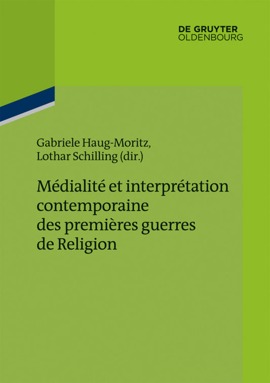 Médialité et interprétation contemporaine des premières guerres de Religion