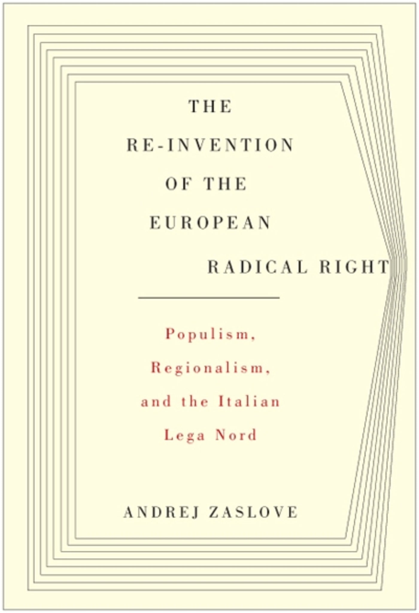 The Re-invention of the European Radical Right