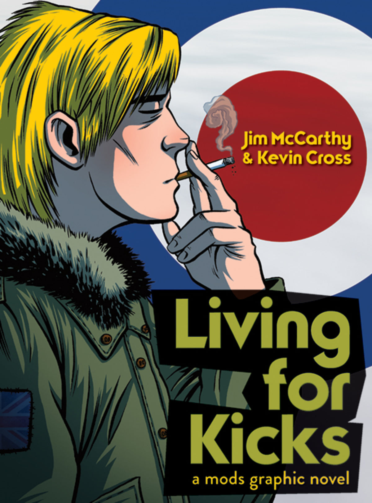 Cover image for Living For Kicks - A Mods Graphic Novel ISBN 9781783055784