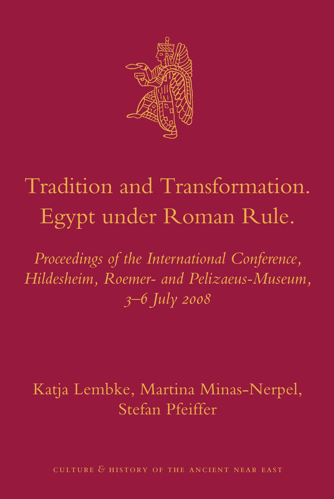 Tradition and Transformation. Egypt under Roman Rule