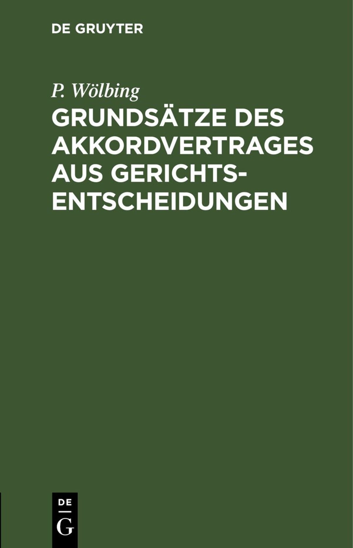 Cover image for Grundsätze des Akkordvertrages aus Gerichtsentscheidungen ISBN 9783112676417