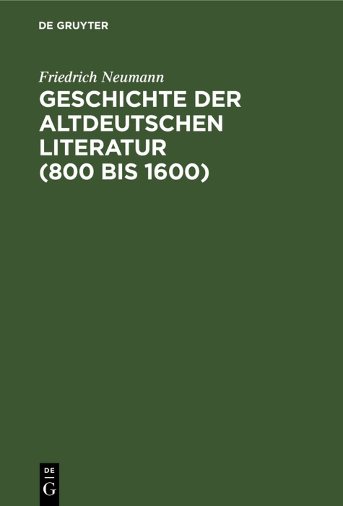 Cover image for Geschichte der altdeutschen Literatur (800 bis 1600) ISBN 9783110003727