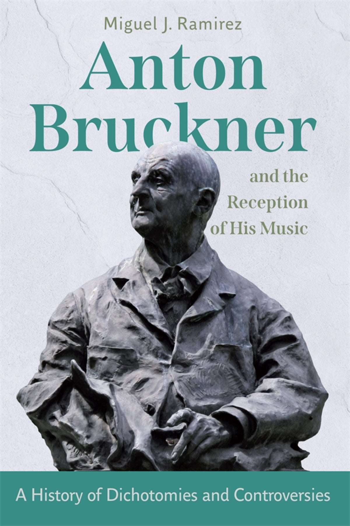 Cover image for Anton Bruckner and the Reception of His Music ISBN 9781648250996