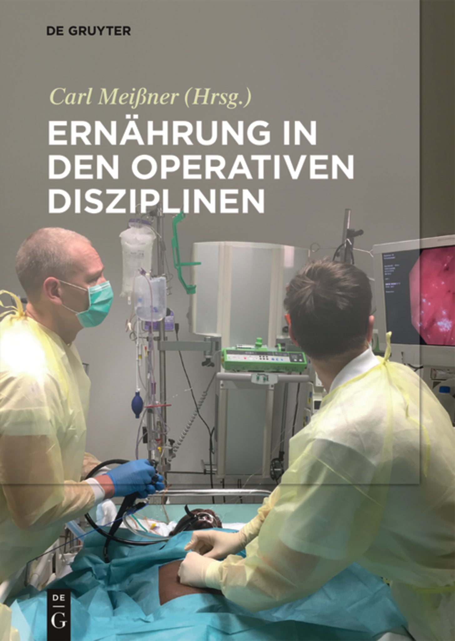 Cover image for Ernährung in den operativen Disziplinen ISBN 9783110516081