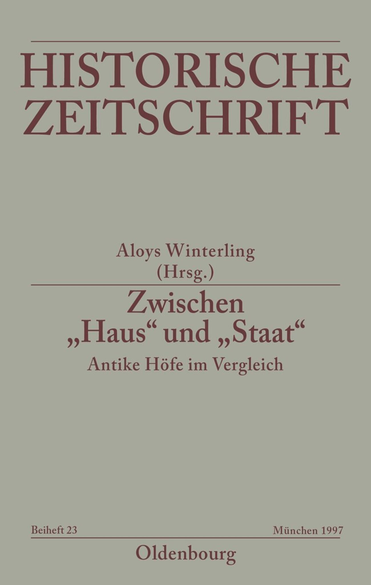 Zwischen "Haus" und "Staat" - Antike Höfe im Vergleich