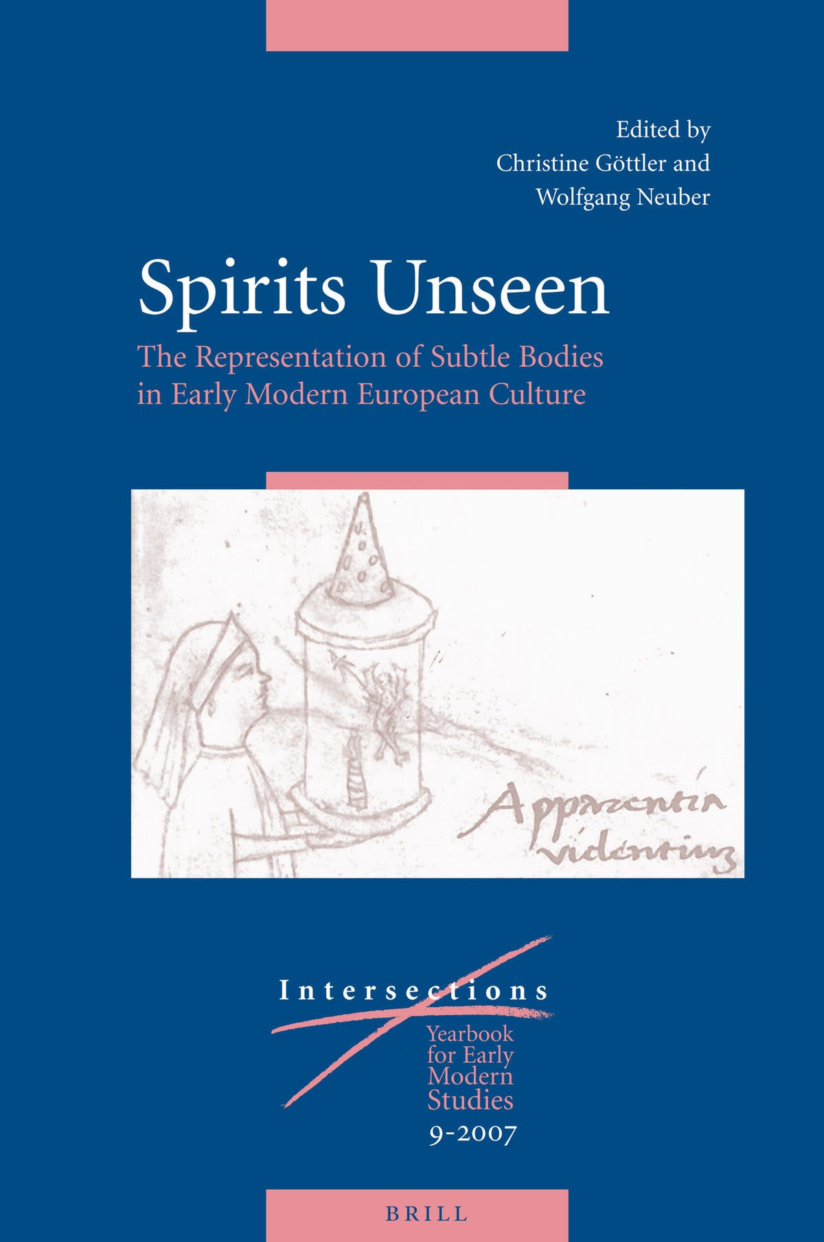 Cover image for Spirits Unseen: The Representation of Subtle Bodies in Early Modern European Culture ISBN 9789004163966
