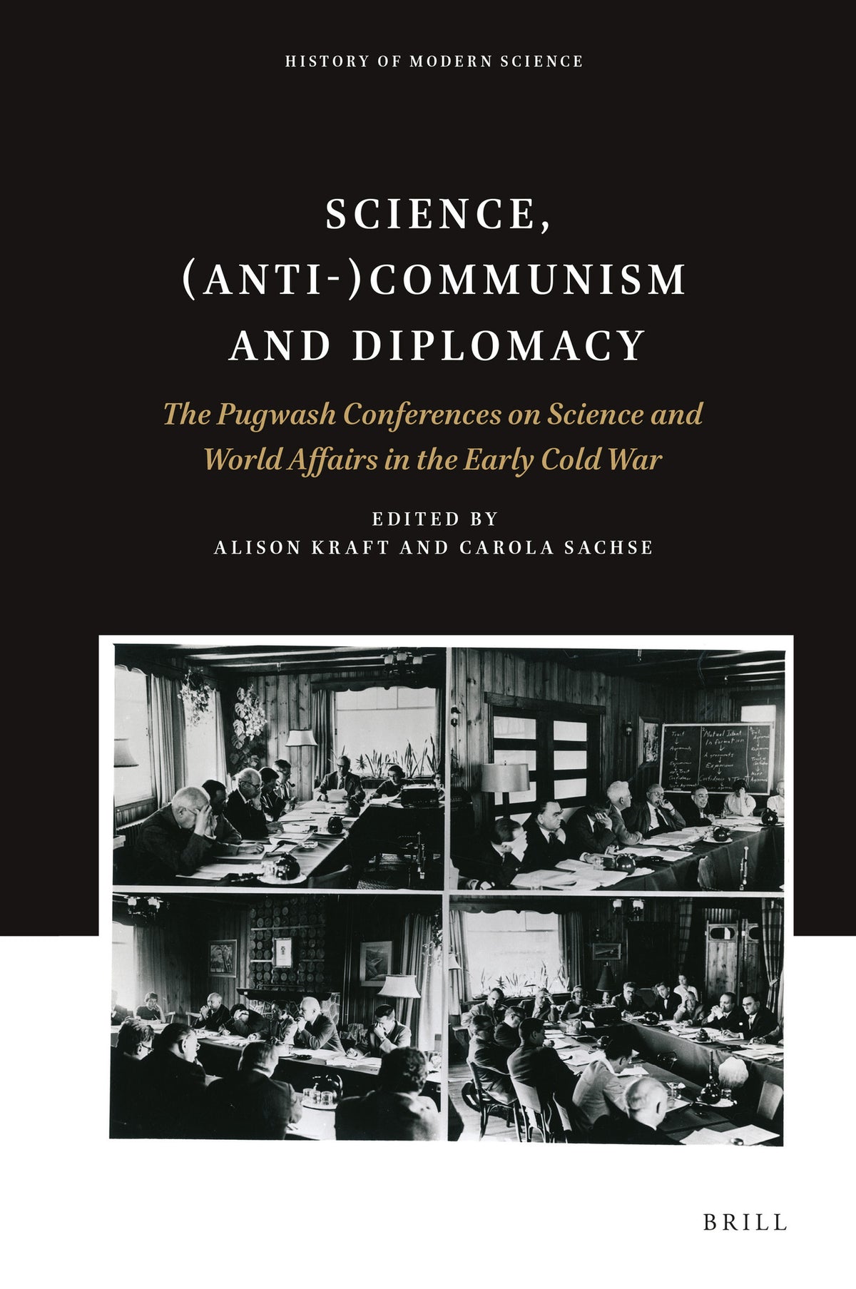 Cover image for Science, (Anti-)Communism and Diplomacy ISBN 9789004340152