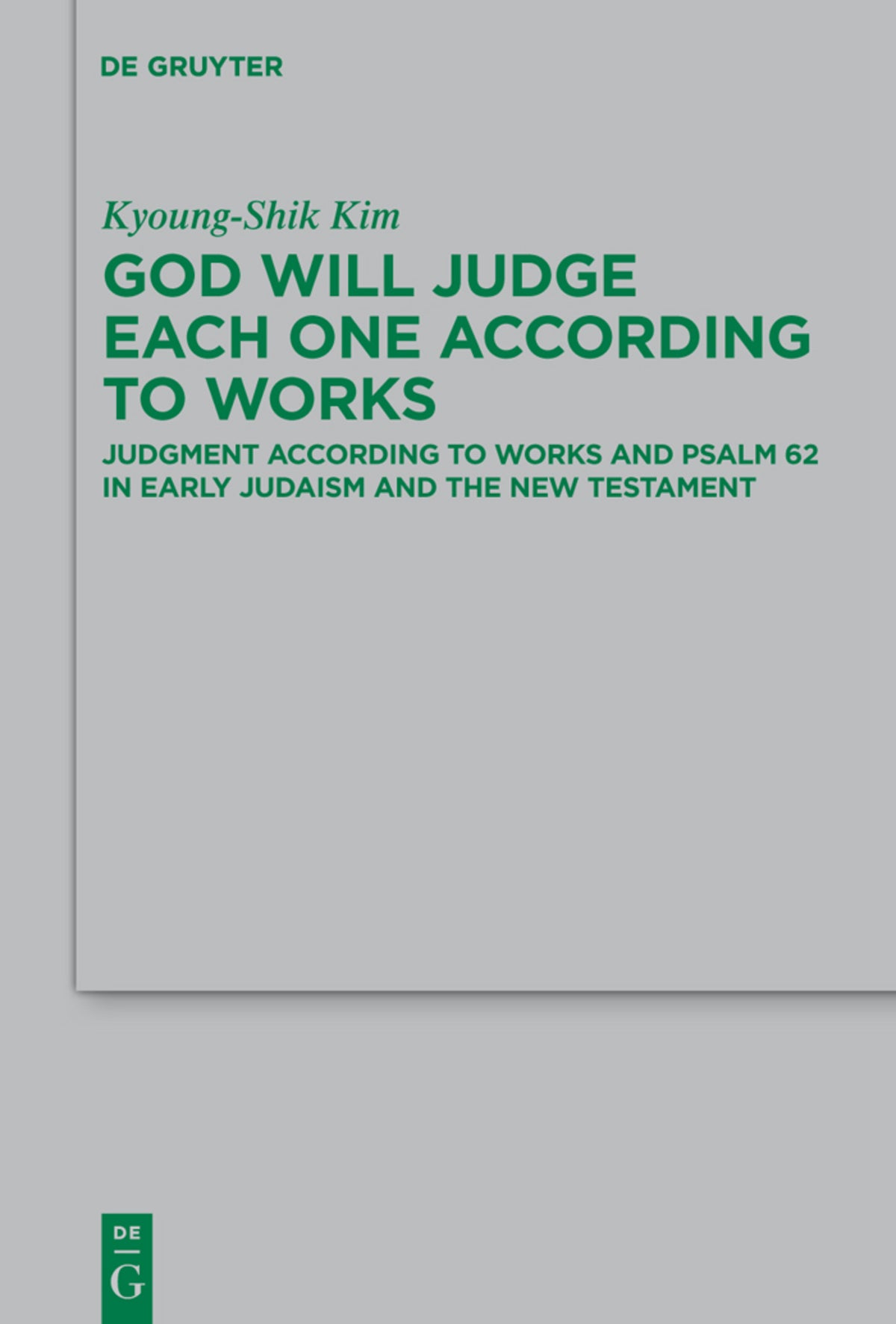 Cover image for God Will Judge Each One According to Works ISBN 9783110247763