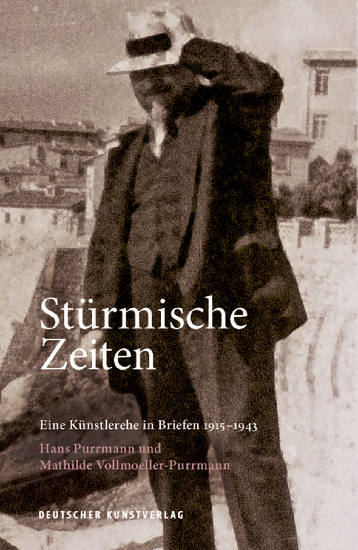 Cover image for Stürmische Zeiten ‒ Eine Künstlerehe in Briefen 1915-1943 ISBN 9783422982420