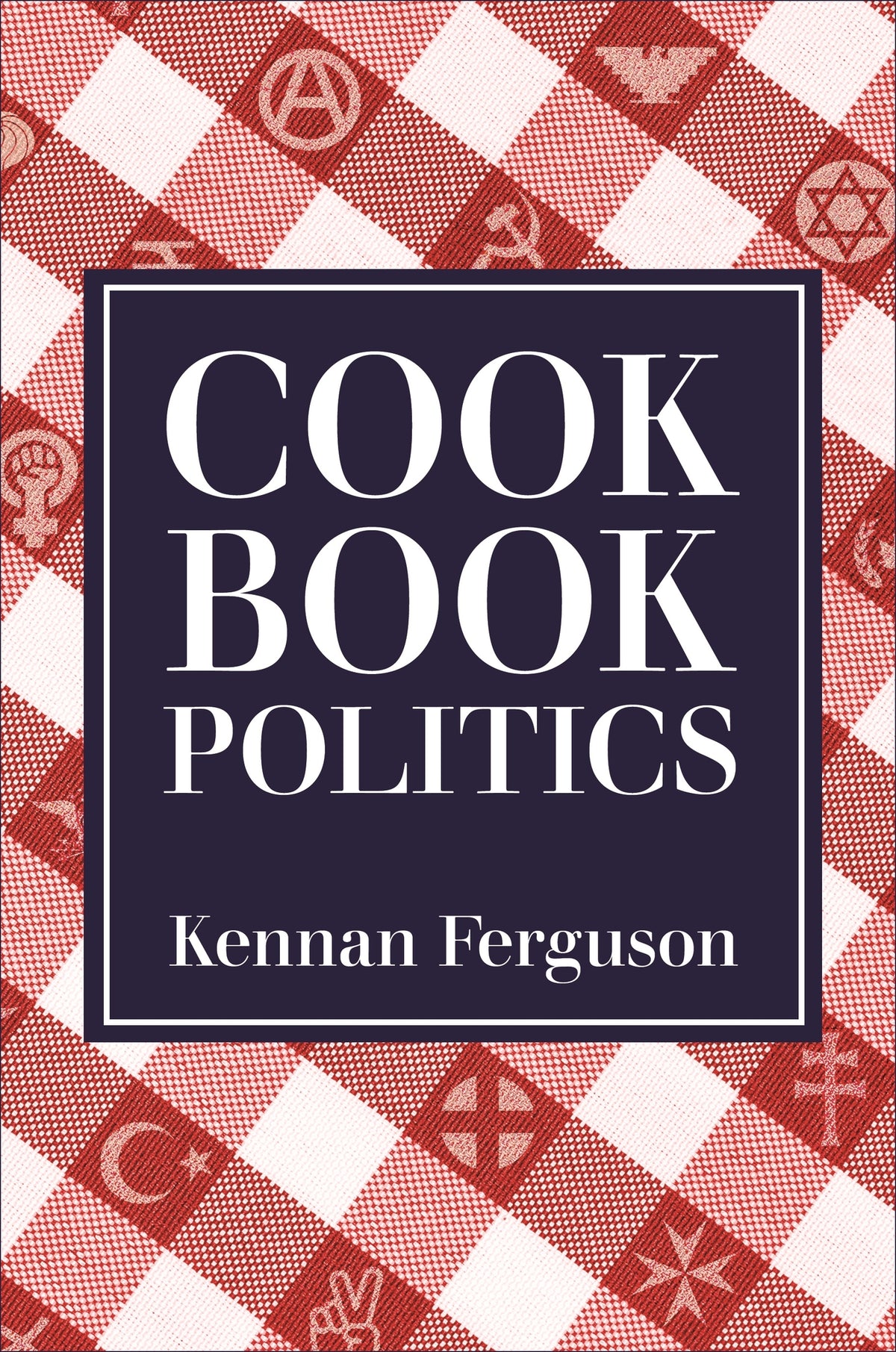 Cover image for Cookbook Politics ISBN 9780812297126