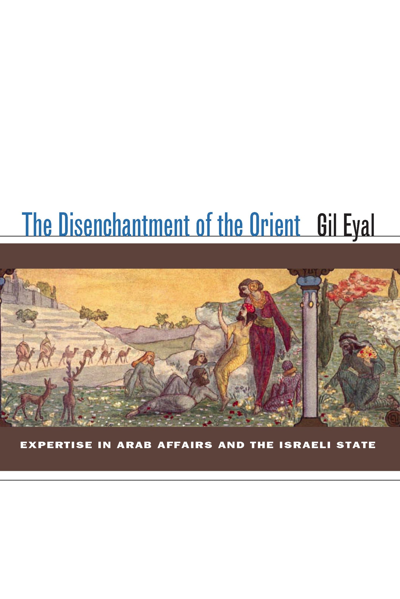 Cover image for The Disenchantment of the Orient ISBN 9780804761017