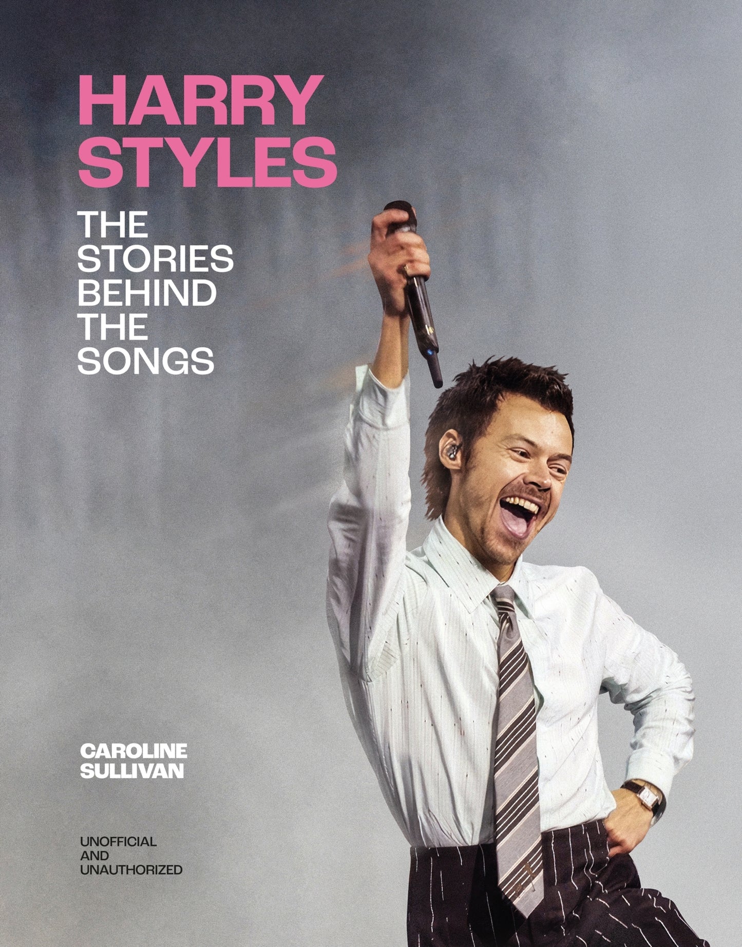Harry Styles: The Stories Behind the Songs