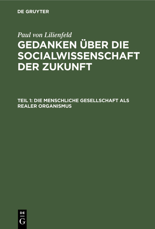 Die menschliche Gesellschaft als realer Organismus