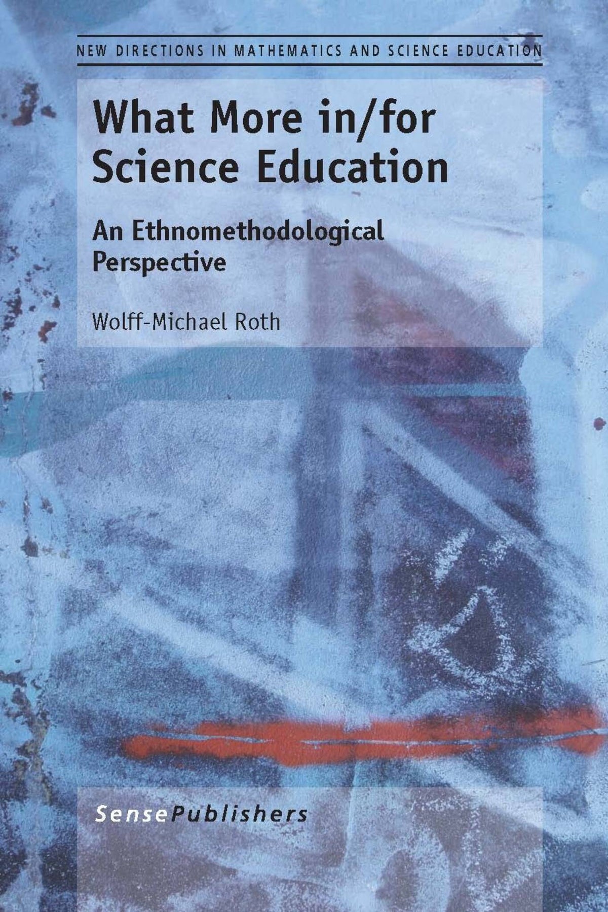 Cover image for What More in/for Science Education ISBN 9789462092525