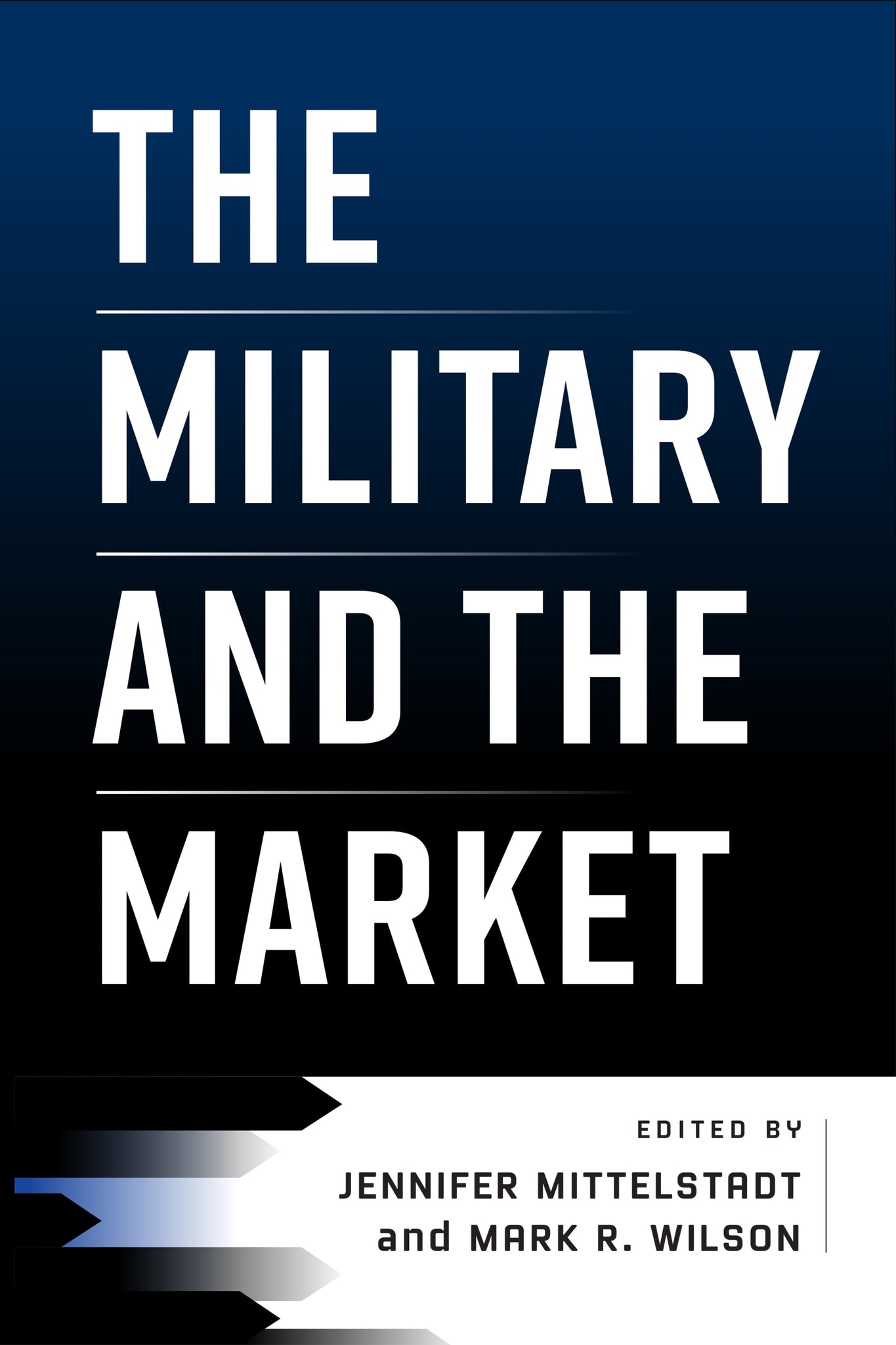 Cover image for The Military and the Market ISBN 9781512823233