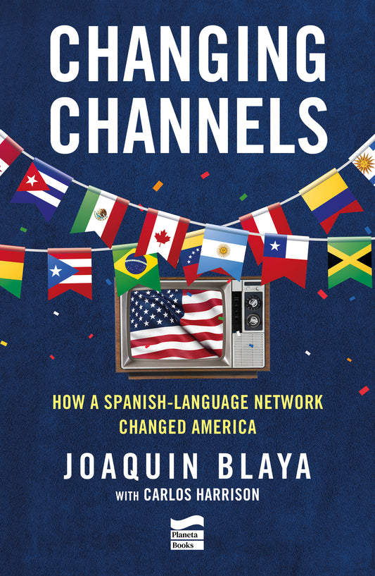 Changing Channels: How a Spanish-Language Network Changed America