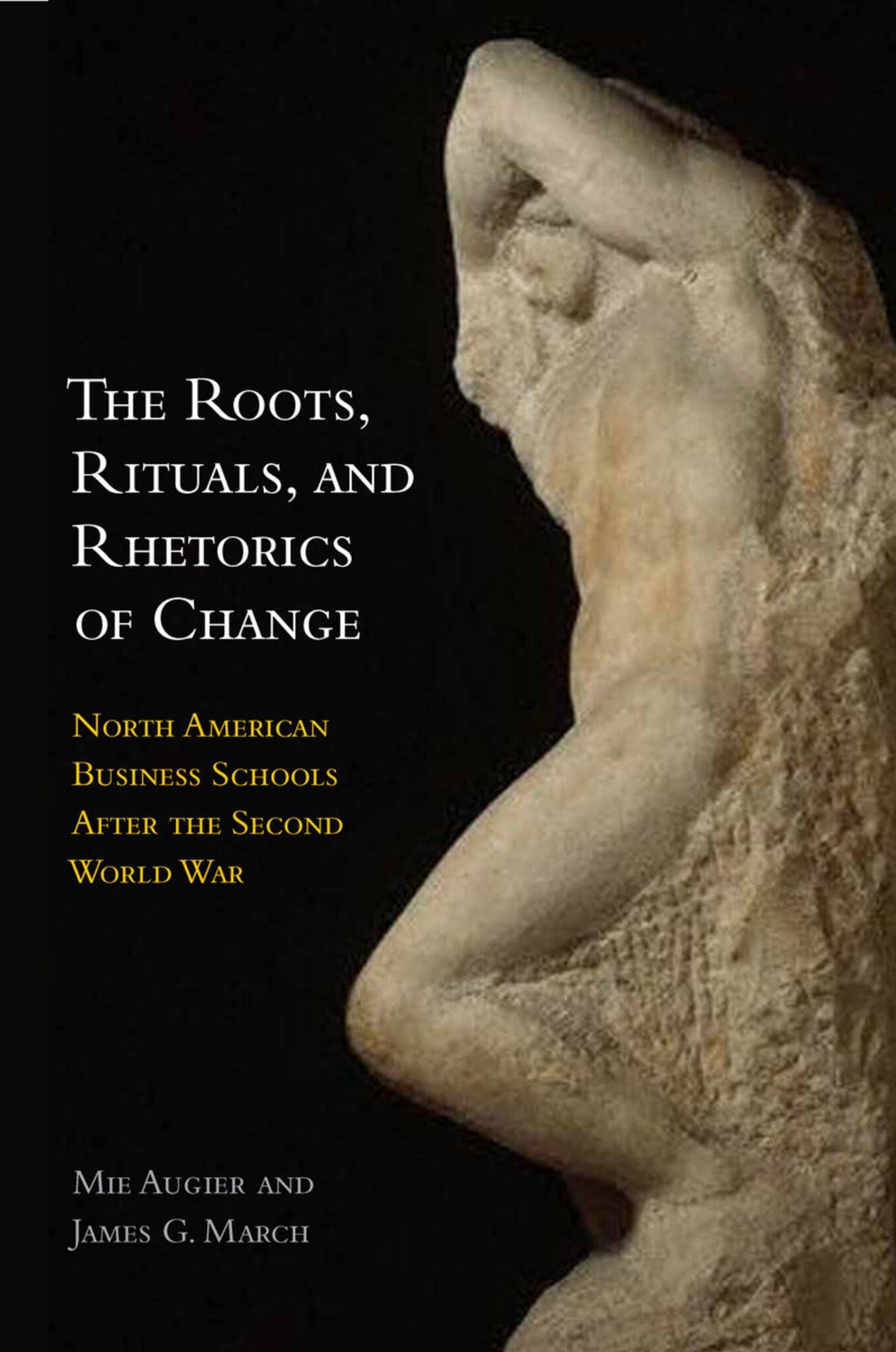 Cover image for The Roots, Rituals, and Rhetorics of Change ISBN 9780804786973