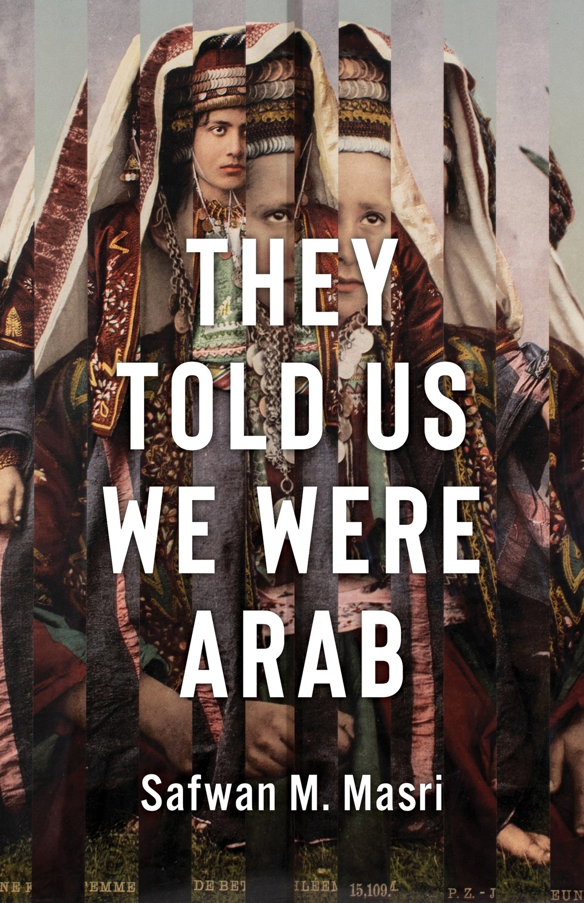 They Told Us We Were Arab