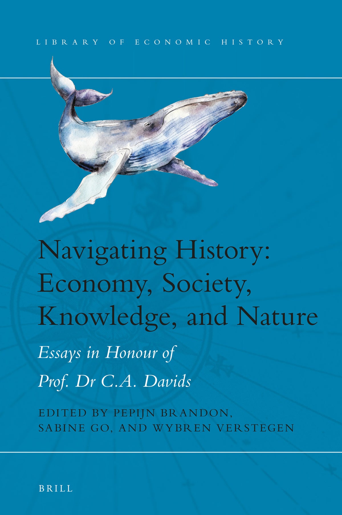 Cover image for Navigating History: Economy, Society, Knowledge, and Nature ISBN 9789004381551