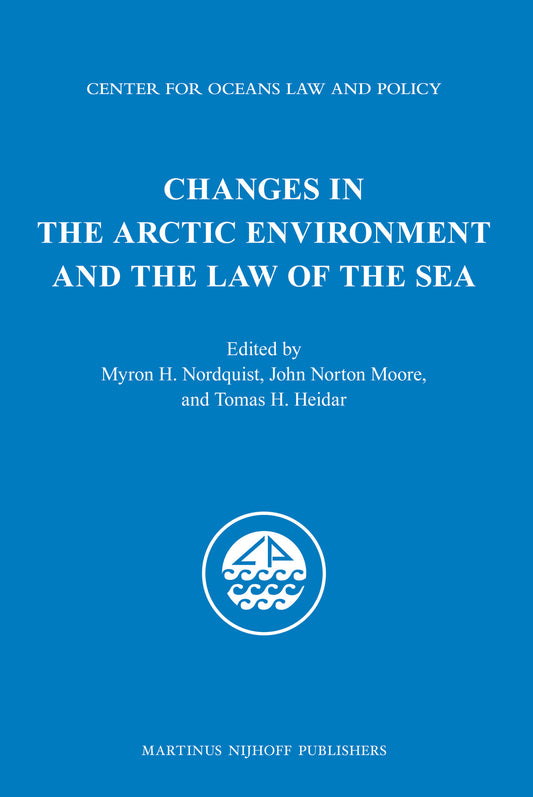 Changes in the Arctic Environment and the Law of the Sea